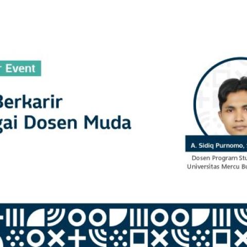 Webinar Seri 26: Tips Berkarir sebagai Dosen Muda